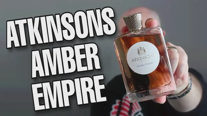 ATKINSONS AMBER EMPIRE FRAGRANCE REVIEW