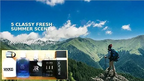 Five Sophisticated Classy Fresh Summer Scents, Under Rated Hidden Gems Worth Every Penny In My Book!