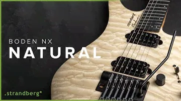 Presenting the Boden NX Natural Series